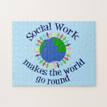 Inspirational Social Work World Quote Blue Jigsaw Puzzle<br><div class="desc">Cute social worker gift that reads Social Work Makes the World Go Round. This inspirational quotation features people holding hands around the planet. Order this cool present for your social services manager or team.</div>