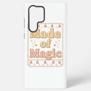 Inspirational Sparkly "Made of Magic" Samsung Galaxy S22 Ultra Case