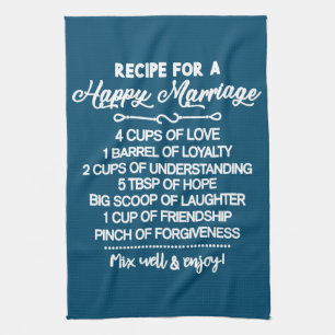 Inspirational Special Recipe For A Happy Marriage Kitchen Towel