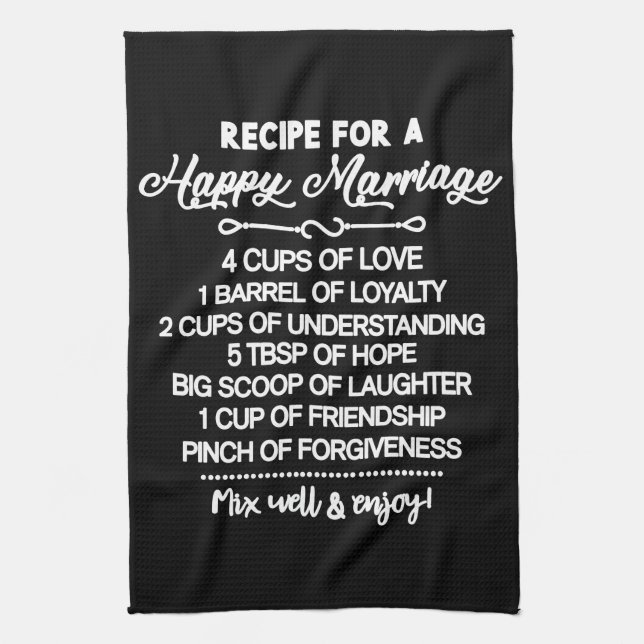 Inspirational Special Recipe For A Happy Marriage Kitchen Towel (Vertical)
