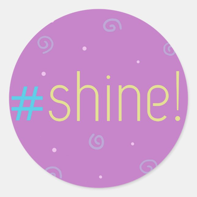 Inspirational stickers - pink #shine! - hashtag (Front)