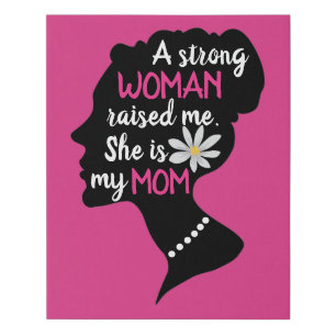Inspirational Strong Woman Pink Mother's Day  Faux Canvas Print