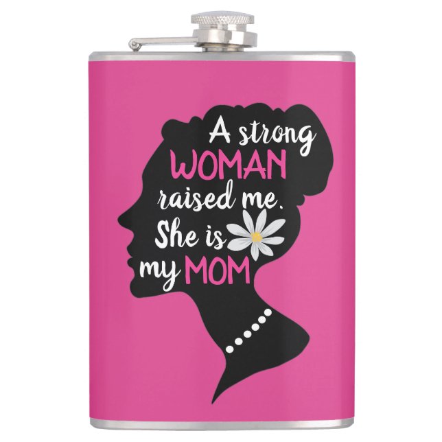 Inspirational Strong Woman Pink Mother's Day  Flask (Front)