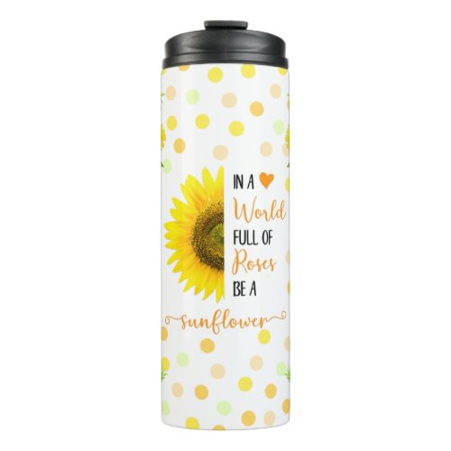 Inspirational Sunflower Thermal Tumbler