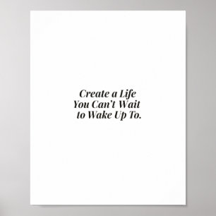 Inspirational Sunrise Quote Poster –“Create a Life