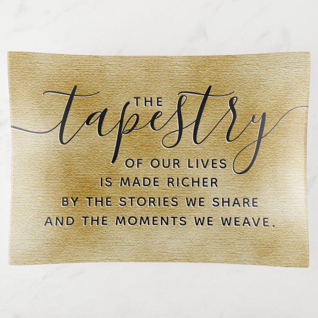Inspirational Tapestry of Our Lives ... Canvas Trinket Tray (Front)