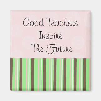 Inspirational Teachers Magnet