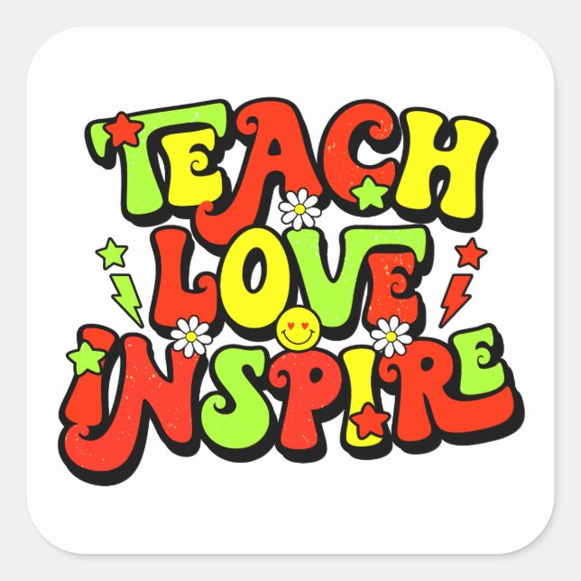 Inspirational Teaching quote Square Sticker (Front)
