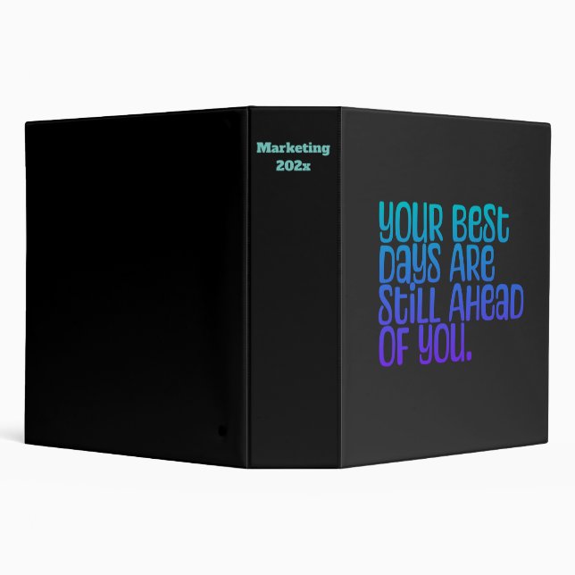 Inspirational Text Your Best Days 3 Ring Binder (Background)