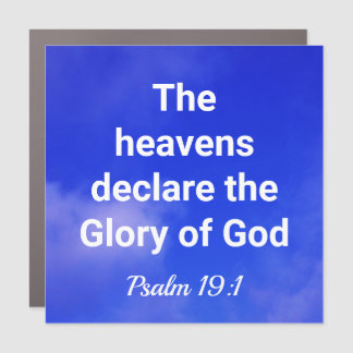 Inspirational The Heavens Declare the Glory of God Car Magnet