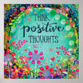 Inspirational ”Think Positive Thoughts” Garden Poster | Zazzle