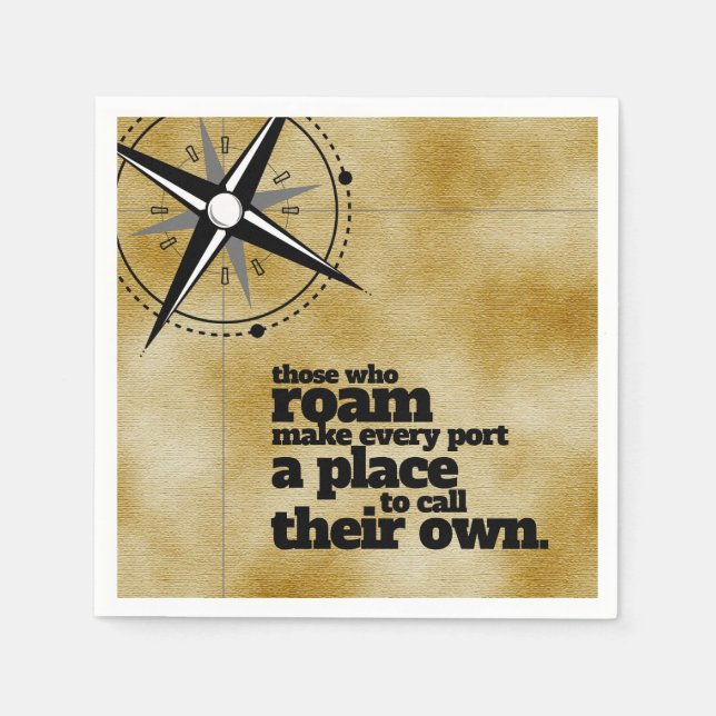 Inspirational Those Who Roam ... Napkins (Front)