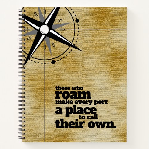 Inspirational Those Who Roam  Travel Notebook