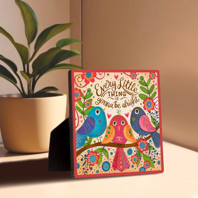 Inspirational Three Birds Fun Cute Collab Quote  Plaque (Creator Uploaded)