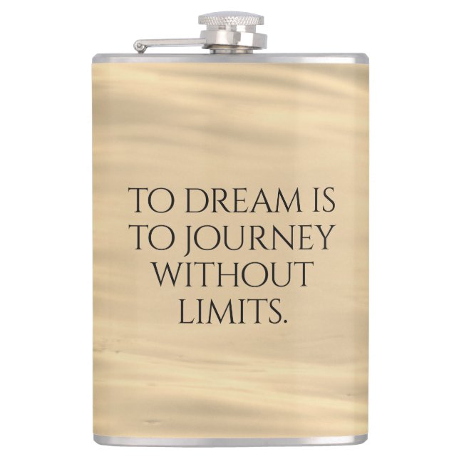 Inspirational To Dream is to Journey ... Flask (Front)