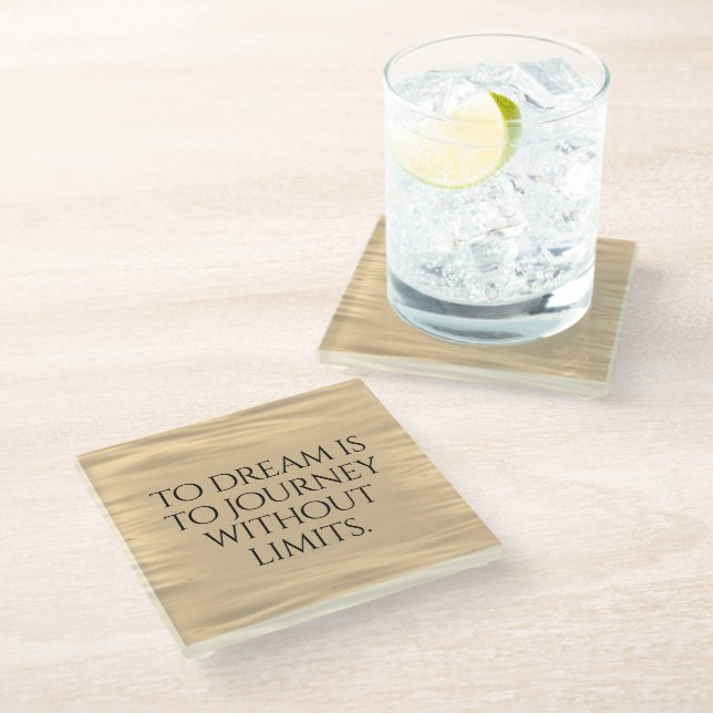 Inspirational To Dream is to Journey ... Glass Coaster (Angled)