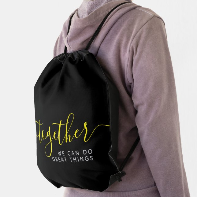 Inspirational Together We Can Do Great Things Drawstring Bag (Insitu)