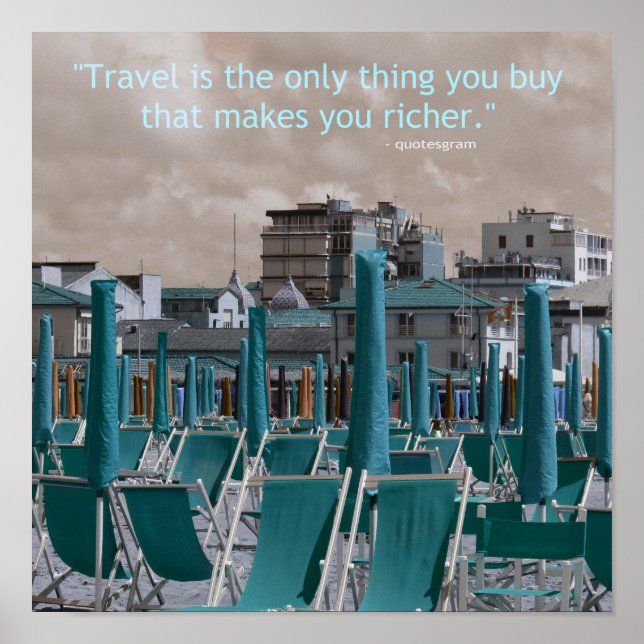 Inspirational Travel Quote Beach Chairs Poster (Front)