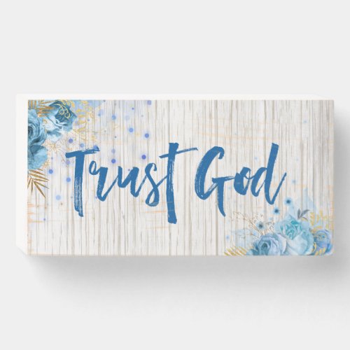 Inspirational Trust God Farmhouse Wooden Box Sign