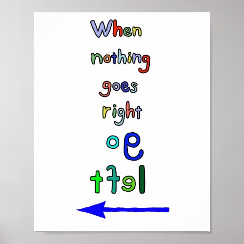 Inspirational Typographical Art Go Left Poster