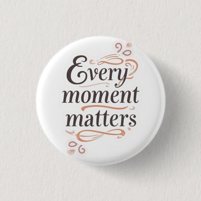 Inspirational typography art button (Front)