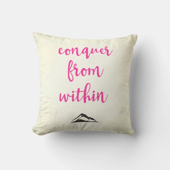 Inspirational Typography Quote Conquer from Within Throw Pillow (Front)