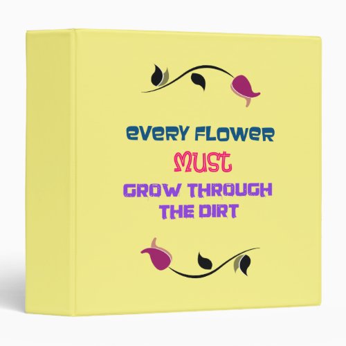 Inspirational Typography Quote with Flower Drawing Binder