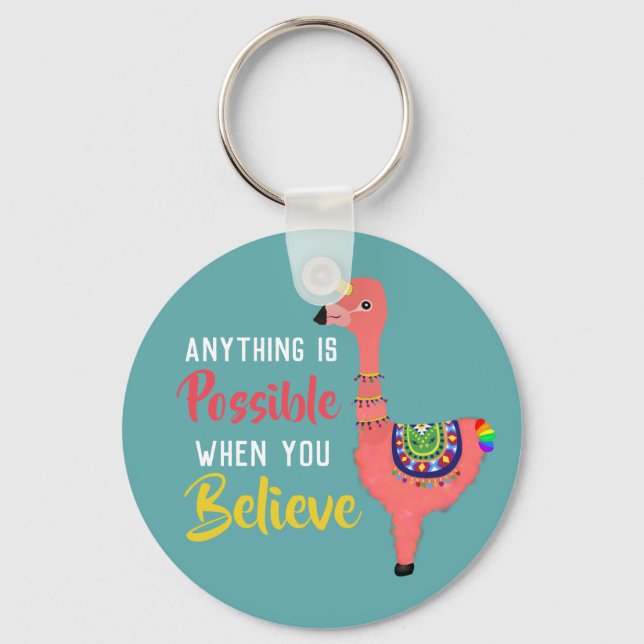 Inspirational Unicorn Flamingo Llama Believe Quote Keychain (Front)