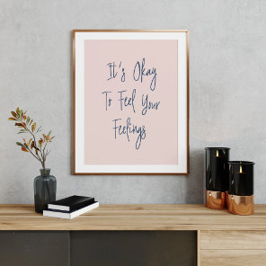 Inspirational Uplifting Positivity Quote in Blush Poster