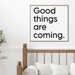 Inspirational Uplifting Positivity Quote Modern Poster