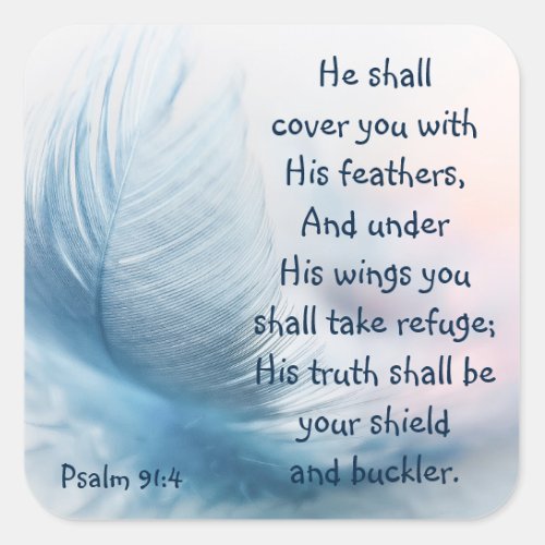 Inspirational Uplifting Psalm 914 Under His Wings Square Sticker