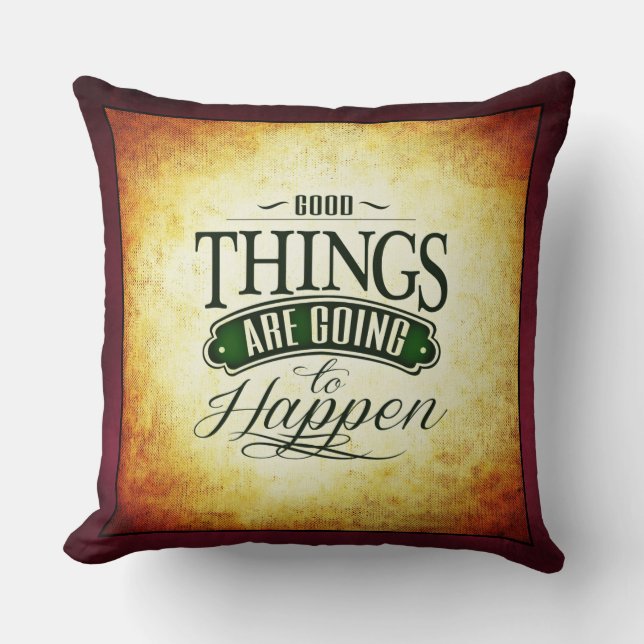 Inspirational Uplifting Quote Message Throw Pillow (Front)