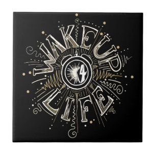 Inspirational WAKE UP 4 LIFE quote illustration Ceramic Tile