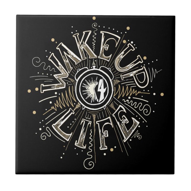 Inspirational WAKE UP 4 LIFE quote illustration Ceramic Tile (Front)