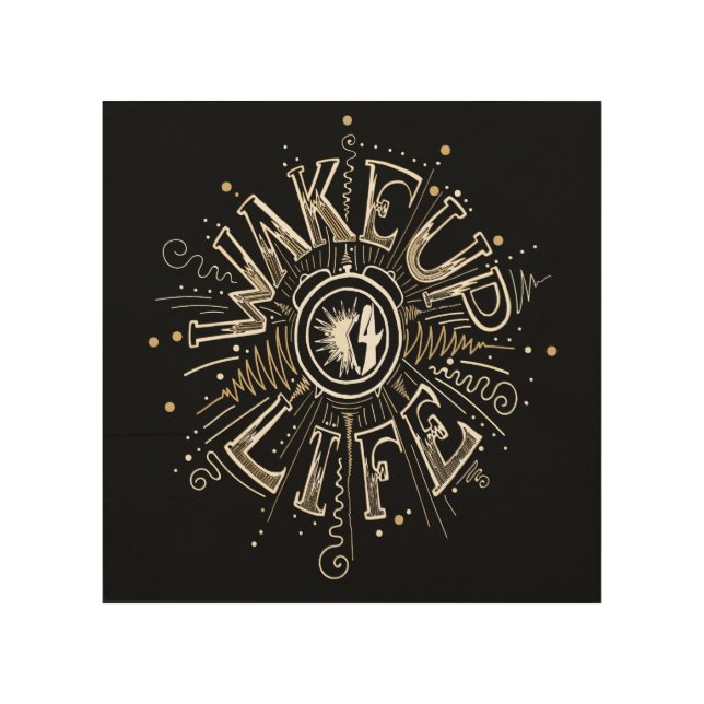Inspirational WAKE UP 4 LIFE quote illustration Wood Wall Decor (Front)