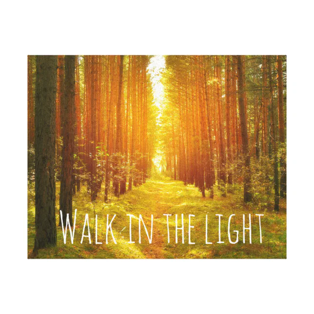 Inspirational Walk in the Light Bible Verse Canvas | Zazzle