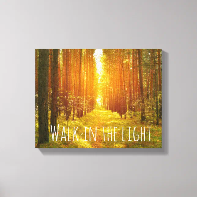 Inspirational Walk in the Light Bible Verse Canvas | Zazzle