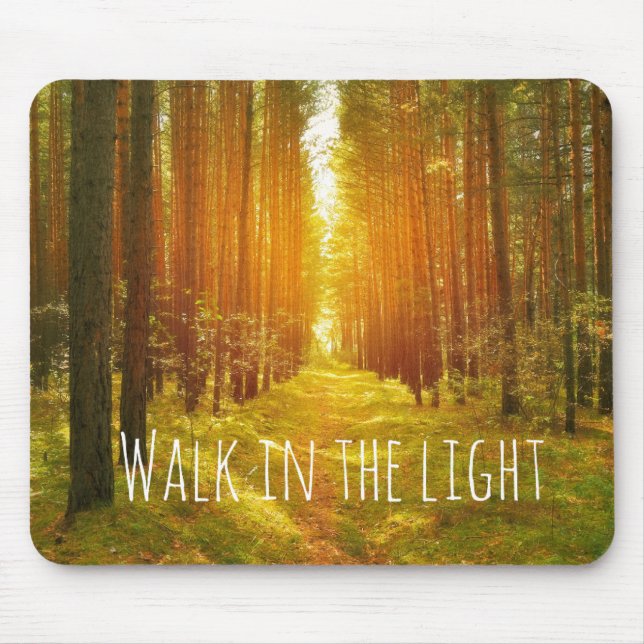 Inspirational Walk in the Light Bible Verse Mouse Pad (Front)