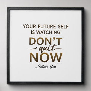 Inspirational Wall Art – Don’t Quit Now Quote – Fu Peel And Stick Photo Tile