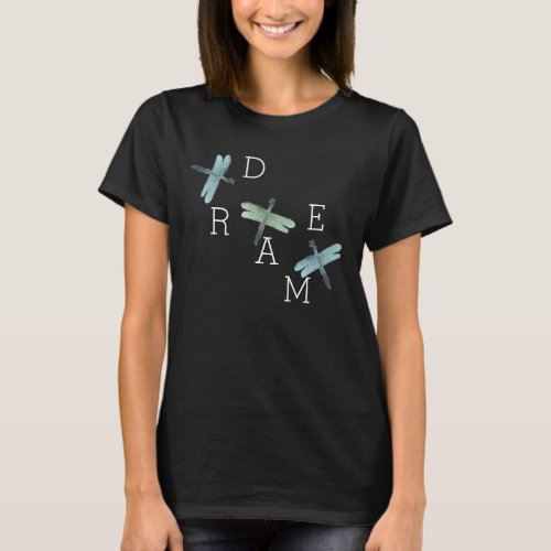 Inspirational Watercolor Dragonflies Dream T_Shirt