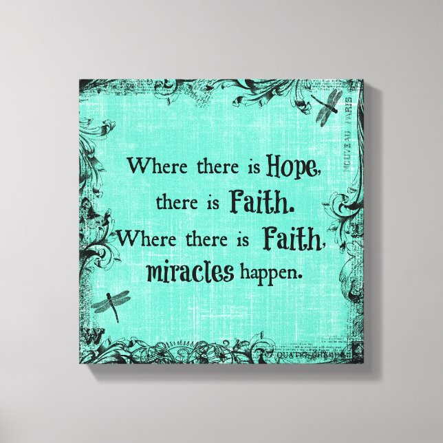 Inspirational Where there is Hope, Faith Quote Canvas Print (Front)