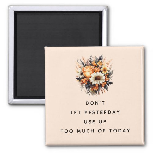 Inspirational Wise Words with a Flower Bouquet Magnet