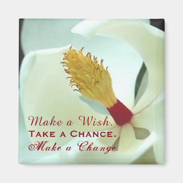 Inspirational "Wish, Chance, & Change" Floral Magnet (Front)