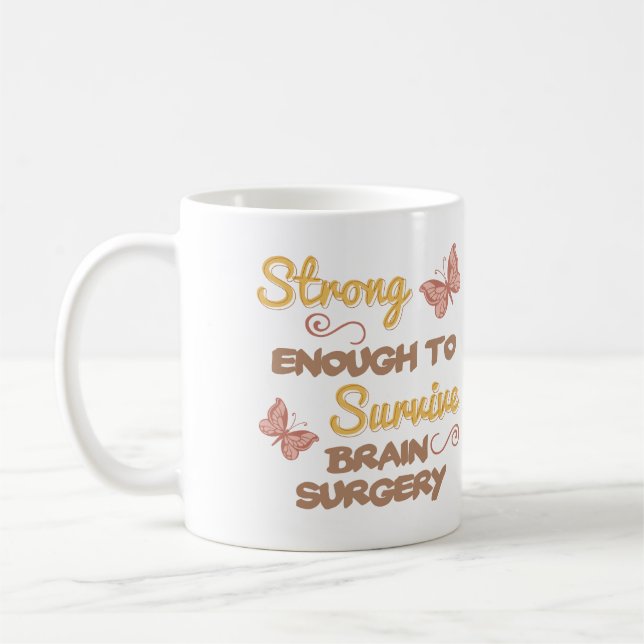Inspirational Women’s Brain Surgery Coffee Mug (Left)