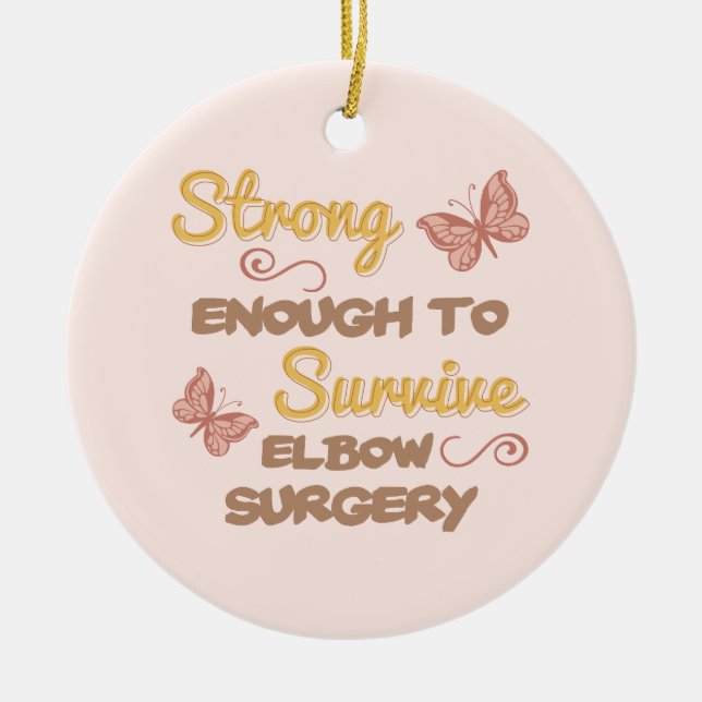 Inspirational Women’s Elbow Surgery Ceramic Ornament (Front)