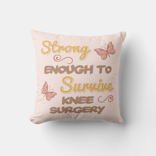Inspirational Womens Knee Surgery Throw Pillow
