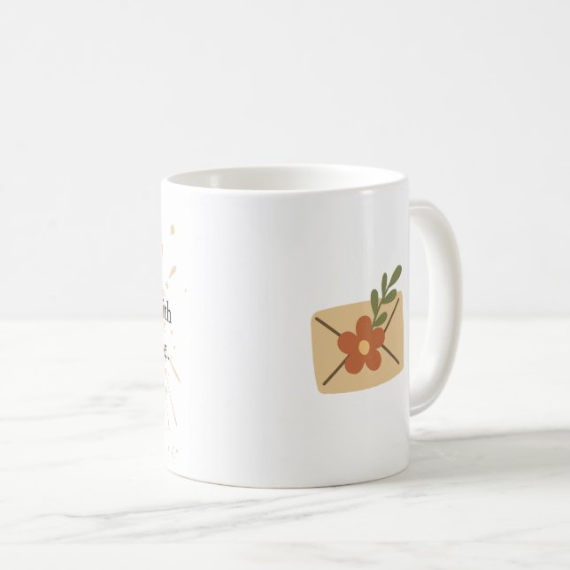 Inspirational words aesthetic personal design coffee mug (Front Right)