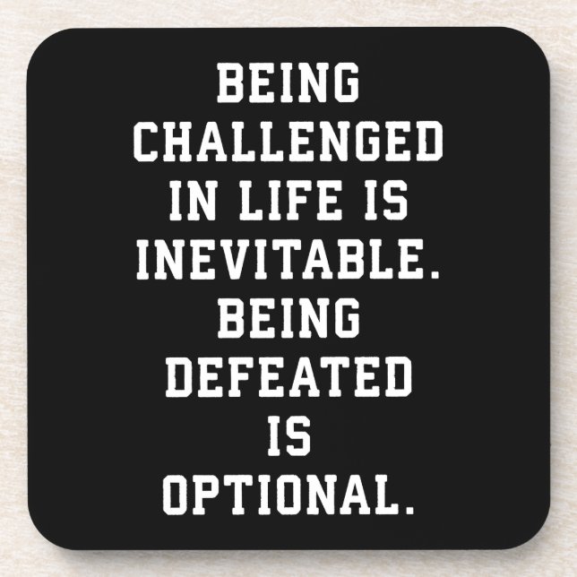 Inspirational Words - Challenge vs Defeat Beverage Coaster (Front)