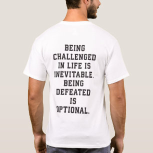 Inspirational Words - Challenge vs Defeat T-Shirt