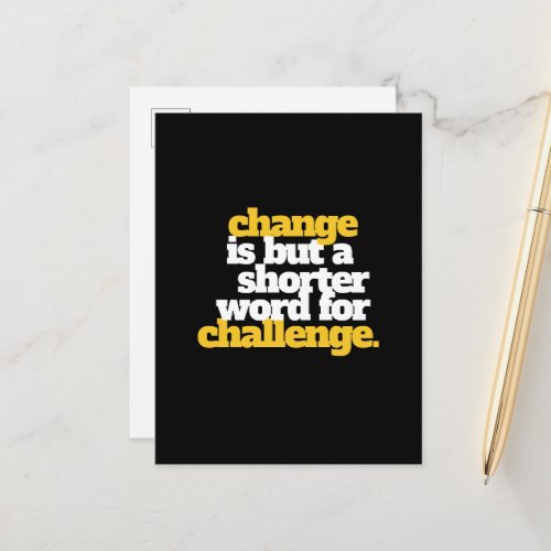 Inspirational Words Change and Challenge Postcard